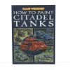 Citadel How to Paint Tanks